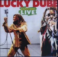 LUCKY  DUBE :Captured Live