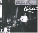 Cheb Khaled & Safy Boutella: Kutche