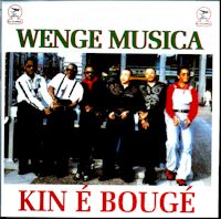 WENGE  MUSICA  - KIN E' BOUGE